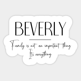 Beverly Family, Beverly Name, Beverly Middle Name Sticker